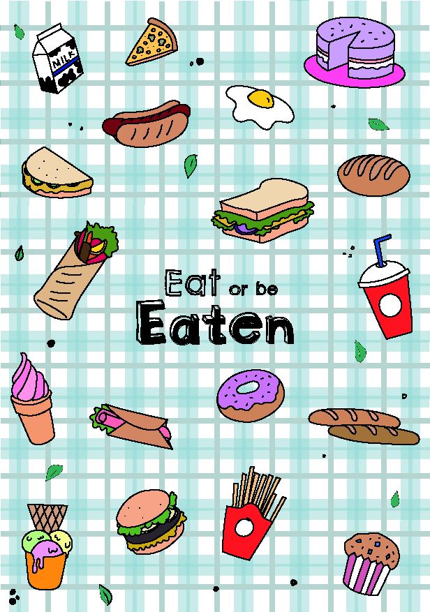 Eat or be eaten text print